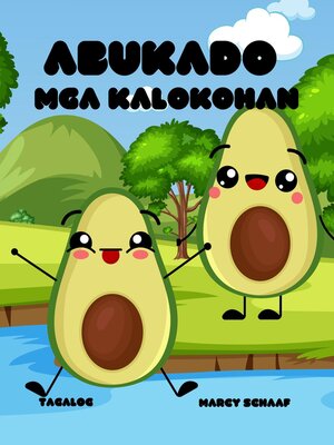 cover image of Abukado Mga kalokohan (Tagalog / English) Avocado Antics